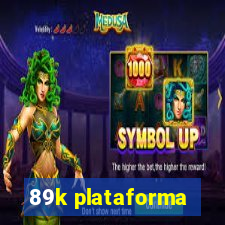 89k plataforma